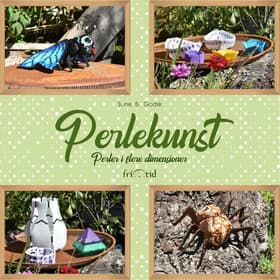 Perlekunst - Perler i flere dimensioner af Sune B. Godsk