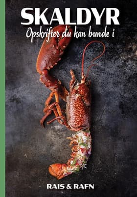 Skaldyr - Opskrifter du kan bunde i af Jesper Rais