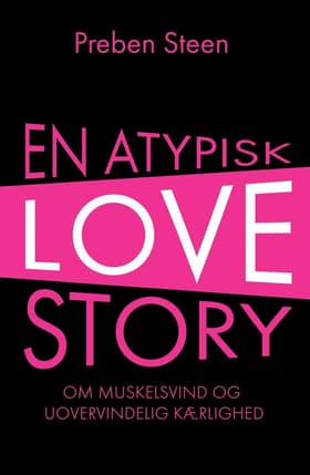 En atypisk love story af Preben Steen
