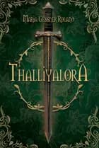 Thalliyalora - Thalliyalora 1 af Maria Gessner Roland
