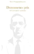 Drømmenes pris - H.P. Lovecrafts liv og litteratur