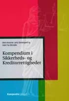 Kompendium i sikkerheds- og kreditorrettigheder af Mark Søndergaard og Adam Michaëlis