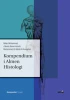 Kompendium i Almen Histologi af Milan Mohammad, Zakaria Alaoui-Ismaili og Mohammad Al-Mahdi Al-Karagholi