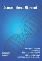 Kompendium i Biokemi af Cemile Ceren Hakbilen, Duygu Kiran, Rebekka la Cour Hillingsø, Veberka Kalatharan og Al-Karagholi Mohammad Al-Mahdi