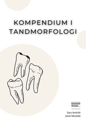 Kompendium i Tandmorfologi af Sara Amholt