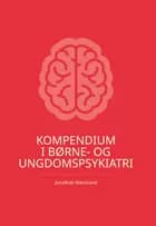 Kompendium i Børne- og ungdomspsykiatri af Jonathan Marstrand