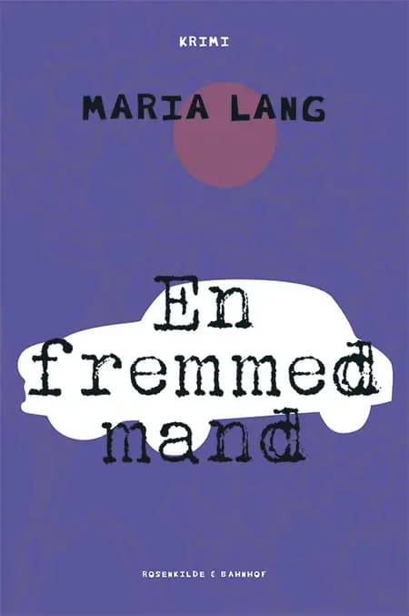 En fremmed mand af Maria Lang