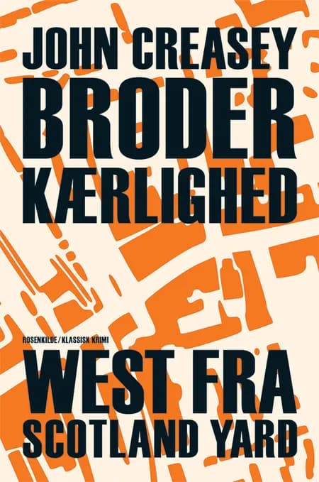 Broderkærlighed af John Creasey