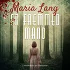 En fremmed mand af Maria Lang