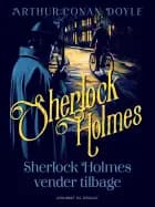 Sherlock Holmes vender tilbage