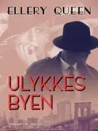 Ulykkesbyen af Ellery Queen