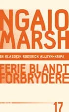 Ferie blandt forbrydere af Ngaio Marsh