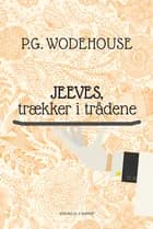 Jeeves trækker i trådende af P.G. Wodehouse