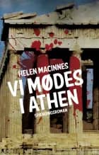 Vi mødes i Athen af Helen Macinnes