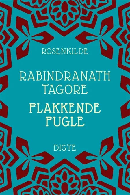 Flakkende fugle af Rabindranath Tagore