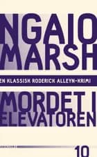 Mordet i elevatoren af Ngaio Marsh