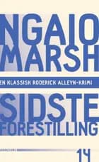 Sidste forestilling af Ngaio Marsh