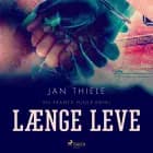 Døden længe leve