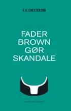 Fader Brown gør skandale
