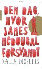 Den dag, hvor James McDougal forsvandt