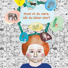 Hvad vil du være, når du bliver stor? af Christina Busk Marner