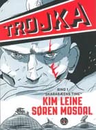 Trojka af Kim Leine og Søren Mosdal
