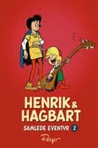 Henrik og Hagbart samlede eventyr 2: 1955-1956