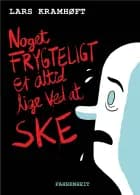 Noget frygteligt er altid lige ved at ske af Lars Kramhøft