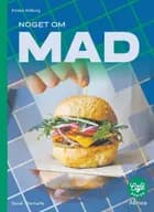 Noget om - mad af Kirsten Ahlburg