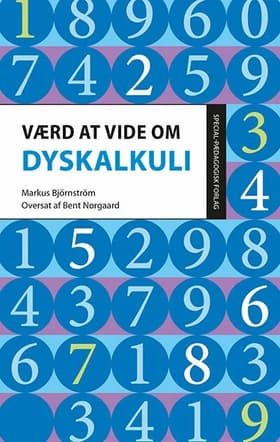 Værd at vide om dyskalkuli af Bent Nørgaard