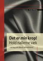 Det er min krop! Hold nallerne væk
