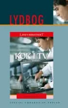 Kok i tv af Kirsten Ahlburg