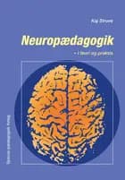 Neuropædagogik i teori og praksis