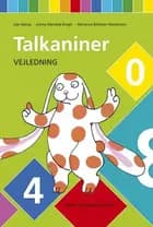 Talkaniner af Jimmy Mønsted Krogh, Marianne Billeskov Mortensen og Lise Astrup