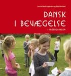 Dansk i bevægelse af Kate Borland og Louise Bach Jeppesen