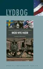 Udvandrerne 3 – Mod nye hjem – E-lydbog
