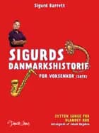 Sigurds danmarkshistorie for voksenkor