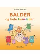 Balder og hele farveladen af Tina Høyberg Mynster og Gunvor Bjerre