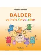 Balder og hele farveladen af Tina Høyberg Mynster og Gunvor Bjerre