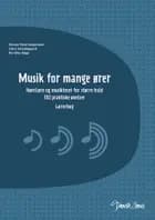 Musik for mange ører - Lærerbog