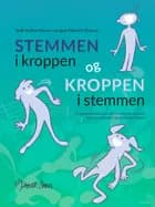Stemmen i kroppen og Kroppen i stemmen