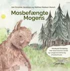 Mosbefængte Mogens af Ida Christine Jacobsen og Mathias Madsen Munch