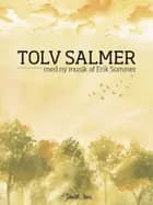Tolv salmer med ny musik af Erik Sommer