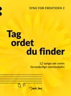 Tag ordet du finder