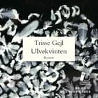 Ulvekvinten af Trisse Gejl
