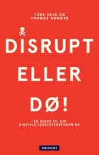 Disrupt eller dø af Tune Hein