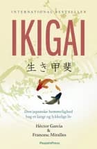 Ikigai af Héctor García og Francesc Miralles