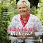 Vi blir ved af Hilda Heick