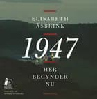 1947 - her begynder nu