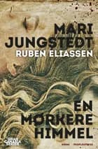 En mørkere himmel af Mari Jungstedt og Ruben Eliassen